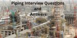 Piping Interview Questions and Answers